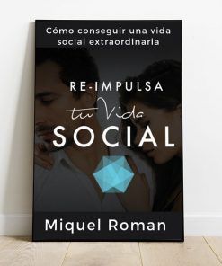 Curso Reimpulsa Tu Vida Social de Miquel Román