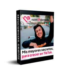 Mis Mayores Secretos para Crecer en TikTok de Naim Darrechi