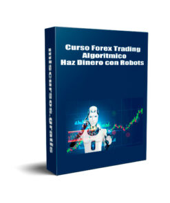 Curso Forex Trading Algorítmico - Haz Dinero con Robots